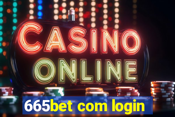 665bet com login