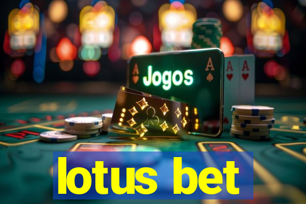 lotus bet