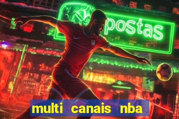 multi canais nba ao vivo