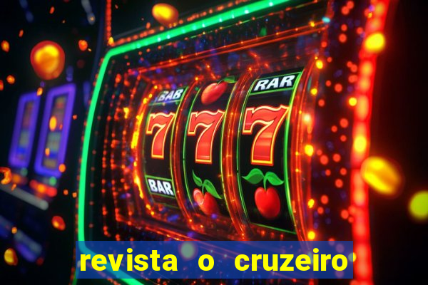 revista o cruzeiro acervo digital