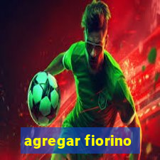 agregar fiorino