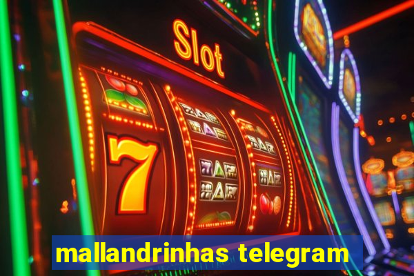 mallandrinhas telegram