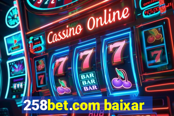 258bet.com baixar