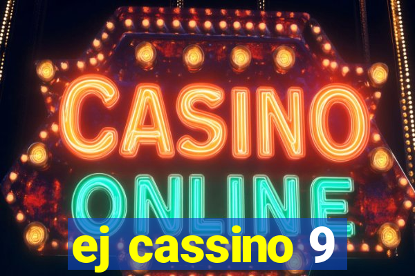 ej cassino 9