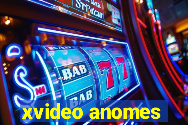 xvideo anomes