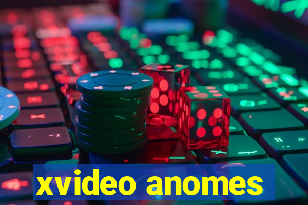 xvideo anomes