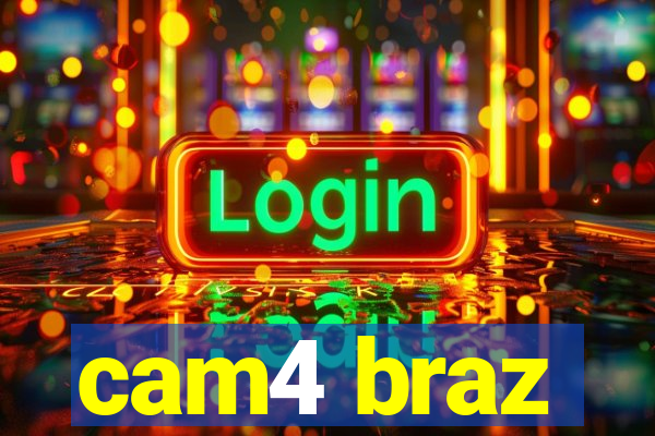 cam4 braz