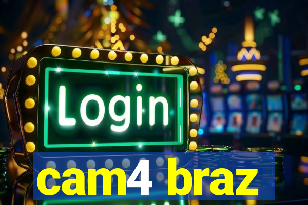 cam4 braz