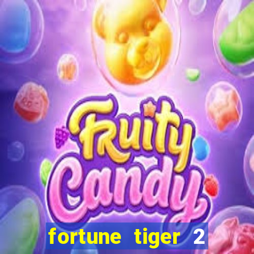 fortune tiger 2 revenge plataforma