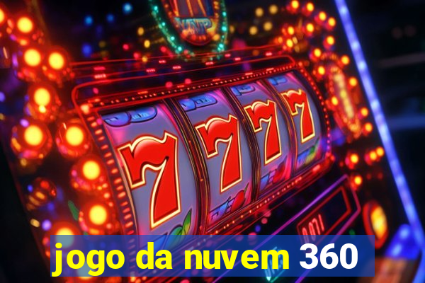 jogo da nuvem 360