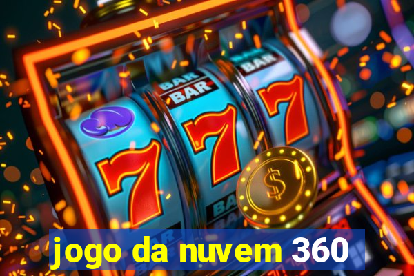 jogo da nuvem 360