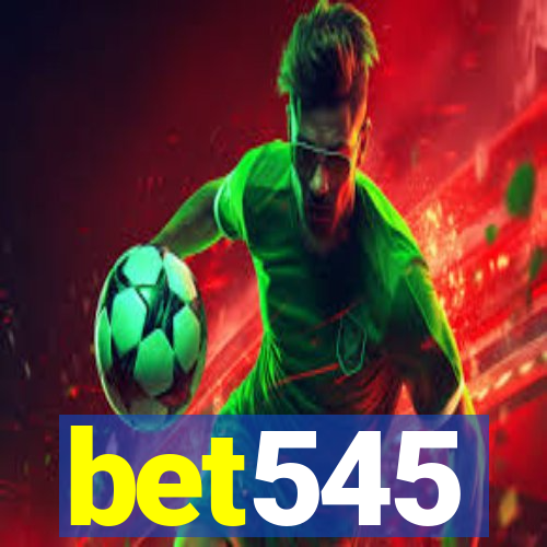 bet545