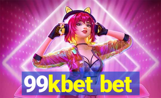 99kbet bet