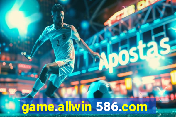 game.allwin 586.com