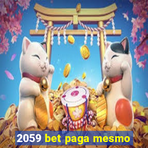 2059 bet paga mesmo