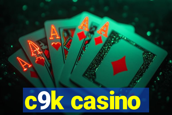 c9k casino