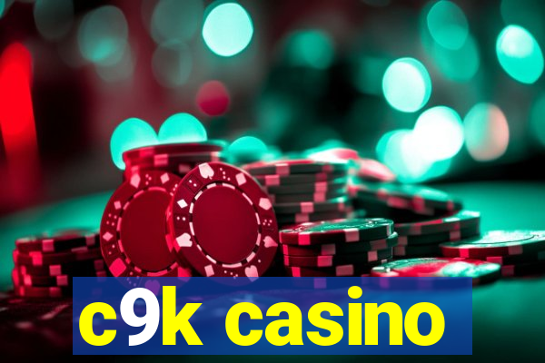 c9k casino