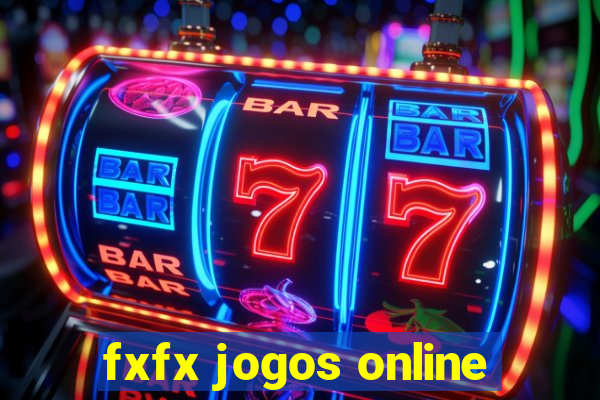 fxfx jogos online