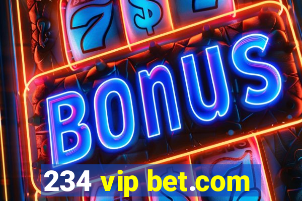 234 vip bet.com