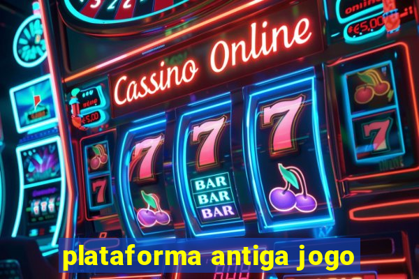 plataforma antiga jogo