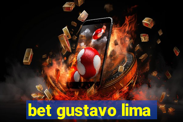 bet gustavo lima