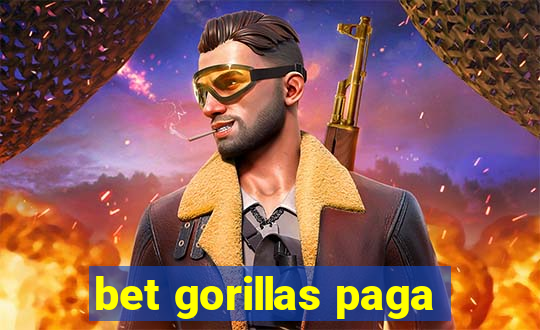 bet gorillas paga