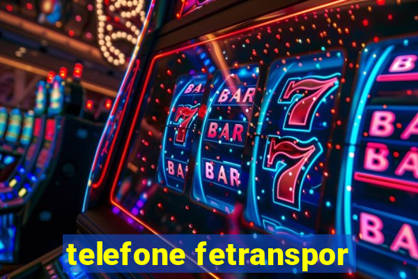 telefone fetranspor