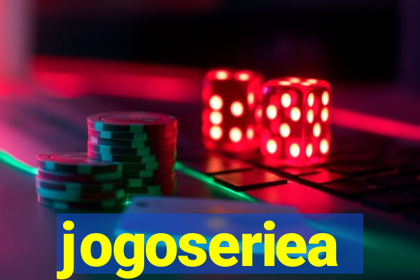 jogoseriea