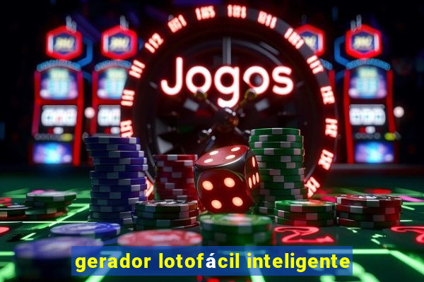 gerador lotofácil inteligente