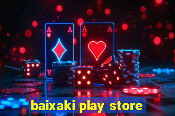 baixaki play store