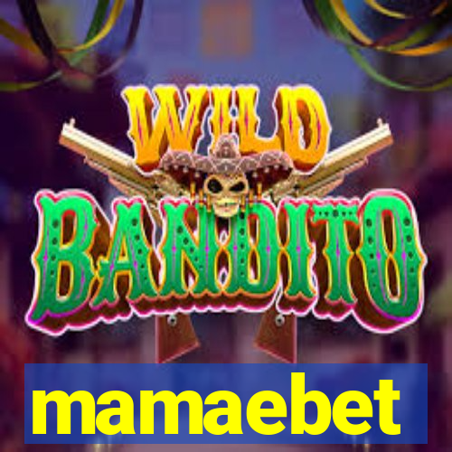 mamaebet