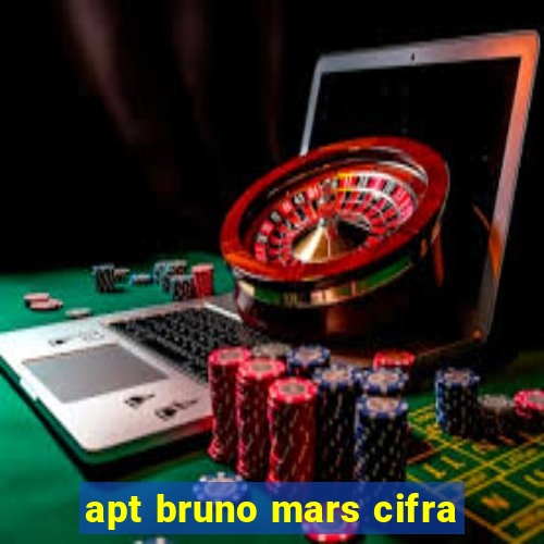 apt bruno mars cifra