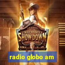 radio globo am