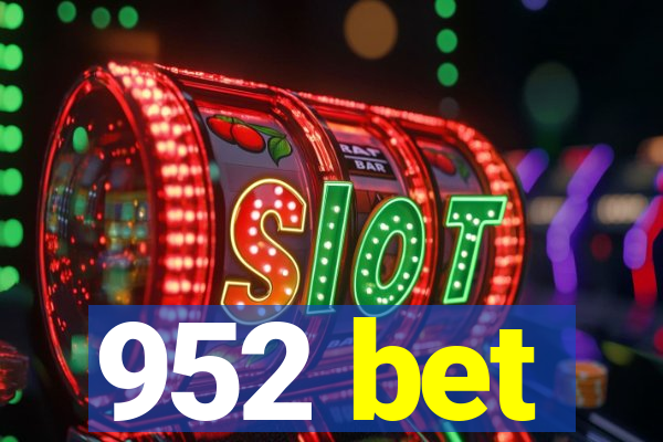 952 bet