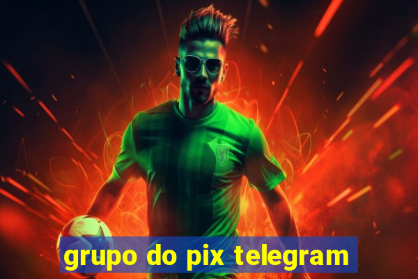 grupo do pix telegram