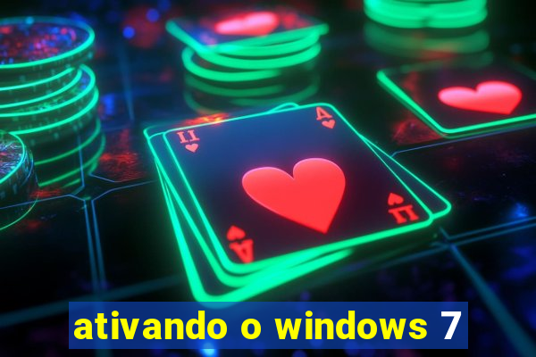 ativando o windows 7