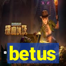 betus