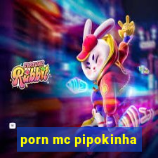 porn mc pipokinha