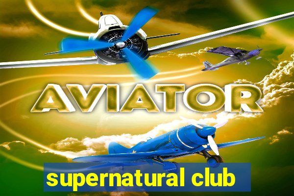 supernatural club