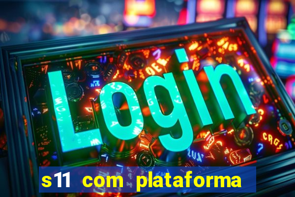 s11 com plataforma de jogos