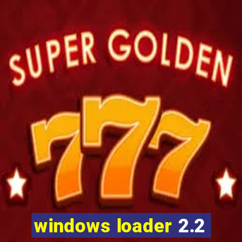 windows loader 2.2