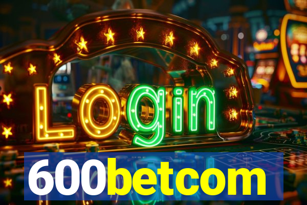 600betcom