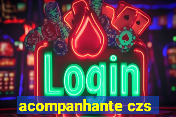 acompanhante czs