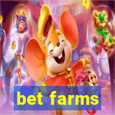 bet farms