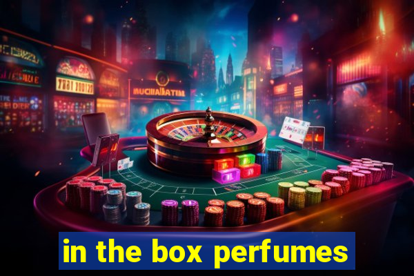 in the box perfumes