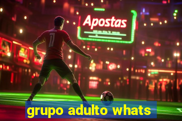 grupo adulto whats