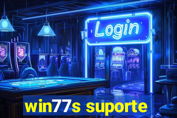 win77s suporte