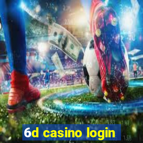 6d casino login