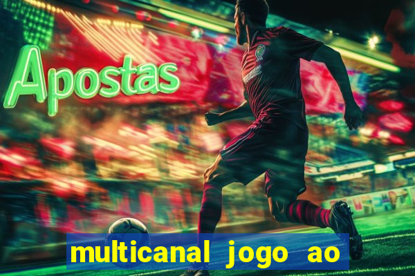 multicanal jogo ao vivo bahia