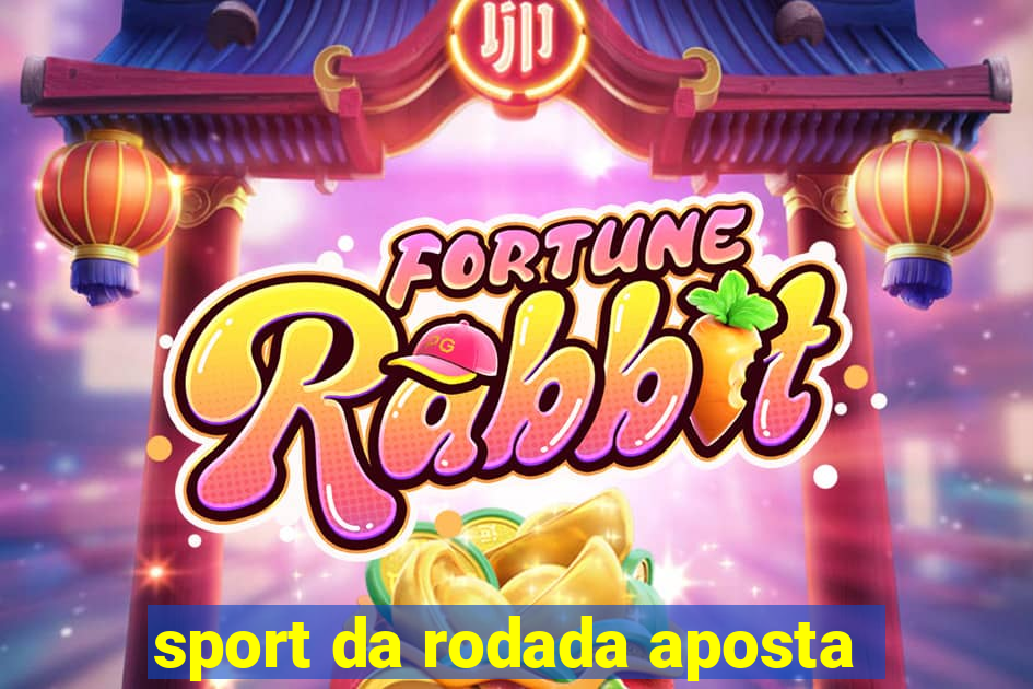 sport da rodada aposta